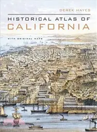 在飛比找三民網路書店優惠-Historical Atlas of California