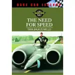 THE NEED FOR SPEED