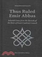 在飛比找三民網路書店優惠-Thus Ruled Emir Abbas ― Select