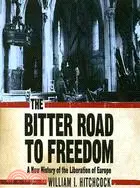 在飛比找三民網路書店優惠-The Bitter Road to Freedom: A 