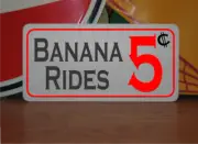 Banana Rides 5 cents Metal Sign