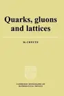 Quarks, Gluons and Lattices by Michael Creutz (English) Paperback Book