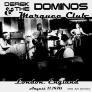 derek & the dominos Live at the marquee club in london 1970 august 11. ltd cd