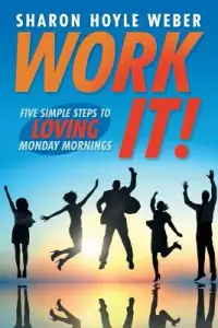 在飛比找博客來優惠-Work It!: Five Simple Steps to