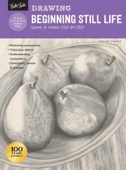 Drawing Beginning Still Life (How to Draw and Paint)