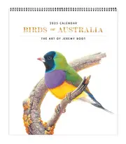 2025 Birds of Australia: The Art of Jeremy Boot Deluxe Large Wall Calendar