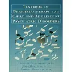 POCKET GUIDE FOR THE TEXTBOOK OF PHARMACOTHERAPY FOR CHILD AND ADOLESCENT PSYCHIATRIC DISORDERS