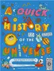 A Quick History of the Universe: From the Big Bang to Just Now (平裝本)