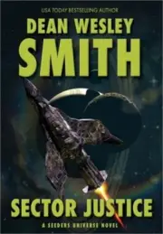 Sector Justice: A Seeders Universe Novel (Hardback or Cased Book)
