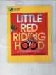 【書寶二手書T3／原文小說_DS6】Little Red Riding Hood: A Newfangled Prairie Tale_Ernst, Lisa Campbell