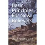 BASIC PRINCIPLES FOR NEW BELIEVERS