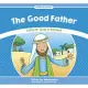 The Good Father: Luke 15: God Is Patient