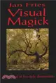 Visual Magick：A Manual of Freestyle Shamanism