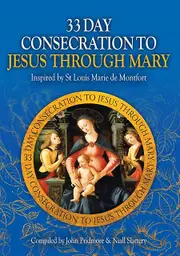 33 Day Consecration To Jesus Through Mary Paperback Book