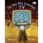 THE BOY WHO INVENTED TV ─ THE STORY OF PHILO FARNSWORTH/KATHLEEN KRULL【三民網路書店】