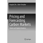 PRICING AND FORECASTING CARBON MARKETS: MODELS AND EMPIRICAL ANALYSES