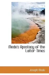 在飛比找博客來優惠-Mede’s Apostasy of the Latter 