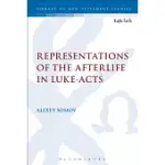 REPRESENTATIONS OF THE AFTERLIFE IN LUKE-ACTS