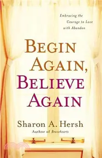 在飛比找三民網路書店優惠-Begin Again, Believe Again: Em