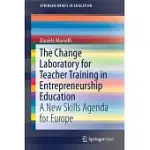 THE CHANGE LABORATORY FOR TEACHER TRAINING IN ENTREPRENEURSHIP EDUCATION: A NEW SKILLS AGENDA FOR EUROPE