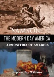 Samson The Modern Day America: Admonition of America (Hardback or Cased Book)