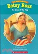 Betsy Ross: The Story of Our Flag