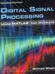 Digital Signal Processing Using MATLAB and Wavelets