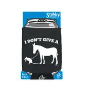 I Dont Give A - Funny Novelty Stubby Holder With Base