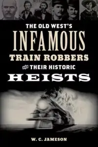 在飛比找博客來優惠-The Old West’’s Infamous Train