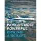 The World’s Most Powerful Civilian Aircraft