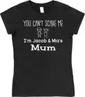 Personalised Mum You Can't Scare Me T-Shirt Kids Names Son Daughter Mother's Day