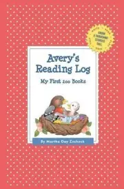 Avery's Reading Log: My First 200 Books (GATST) by Martha Day Zschock (English)