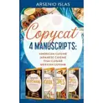 COPYCAT: 4 MANUSCRIPTS: AMERICAN CUISINE JAPANESE CUISINE THAI CUISINE MEXICAN CUISINE