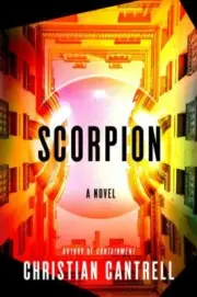 Scorpion: A Novel - hardcover, Christian Cantrell, 9781984801975, new