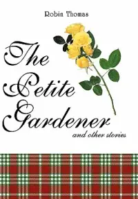 在飛比找博客來優惠-The Petite Gardener: And Other