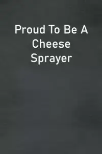 在飛比找博客來優惠-Proud To Be A Cheese Sprayer: 