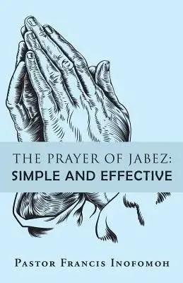 The Prayer of Jabez: Simple and Effective