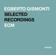 Egberto Gismonti ECM Legend Best Selection (Limited Edition) (UHQCD) Japan CD