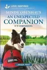 Mindy Obenhaus An Unexpected Companion (Paperback) K-9 Companions (US IMPORT)
