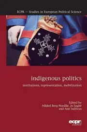 Indigenous Politics: Institutions, Representati, Berg-Nordlie, Saglie, S PB-,
