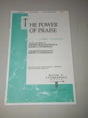 The Power of Praise Words and Music by Steven Craig Jackson & David T Clydesdr