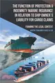 The Function of Protection & Indemnity Marine Insurance in Relation to Ship Owner? Liability for Cargo Claims ― Framing the Legal Context