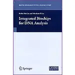 INTEGRATED BIOCHIPS FOR DNA ANALYSIS           作者:LIU