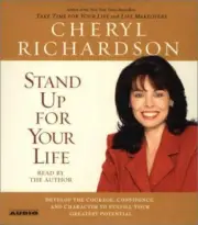 New Sealed Stand Up For Your Life: Develop the Courage, Confidence Richardson