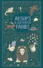 Aesop's Illustrated Fables (Barnes & Noble Collectible Editions) by Aesop: New