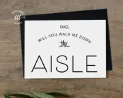 Will you walk me down the Aisle Wedding Proposal Card Father of the Bride Dad