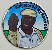 Happy Gilmore -Chubbs- Gator Bit My Hand Off - Pro size 32mm - Golf Ball Marker