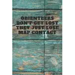 NOTEBOOK: OUTDOOR ORIENTEERING SPORT QUOTE / SAYING MAP AND COMPASS ORIENTEERING PLANNER / ORGANIZER / LINED NOTEBOOK (6