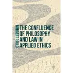THE CONFLUENCE OF PHILOSOPHY AND LAW IN APPLIED ETHICS