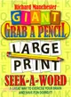 Giant Grab a Pencil Large Print Seek-a-word